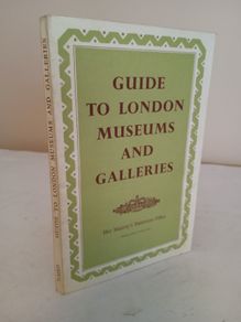 Guide to London Museums and Galleries Published by Her Majesty's Stationery Office,1958 (GT409)