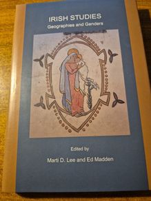 Irish Studies Geographies and Genders Marti Lee Ed Madden
