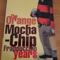 The Orange Mocha-Chip Frappuccino Years - Paul Howard