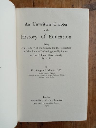 An Unwritten Chapter in the History of Education (1904) - H. Kingsmill Moore - Irish Education History Book - Kildare Place Society History Book