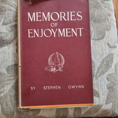 Memories Of Enjoyment By Stephen Gwynn. Published By The Ferryman Ltd. First Edition Hardback With Dustjacket In Good Condition.