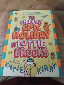 Lottie Brooks: The Seriously Epic Holiday