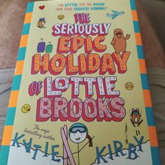 Lottie Brooks: The Seriously Epic Holiday