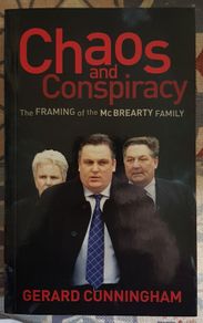 Chaos and Conspiracy, The Framing of the McBrearty Family by Gerard Cunningham