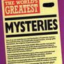 The World's Greatest Mysteries Image 3