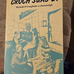Croch SUAS  Ei. Michael O Conghaile. Signed First Edition paperback in good condition.  See photos for condition.