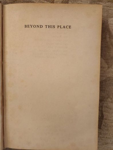 Beyond  This  Place. By A.j. Cronin. Hardback In Good Condition.