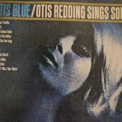 Otis Redding - Otis Blue.
