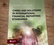 Cases and Solutions in international financial reporting standards 5th Edition by Derry Cotter