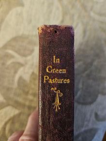 In Green Pastures By J.R.Miller. Vintage 1927 Edition In Good Condition.  See Photos For Same.