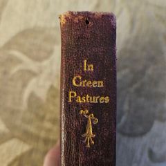 In Green Pastures By J.r.miller. Vintage 1927 Edition In Good Condition.  See Photos For Same.