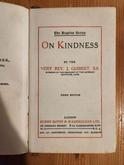 The Angelus Series.on Kindness. By The Very Rev. J. Guibert. S.s. Small Hardback In Good Condition.