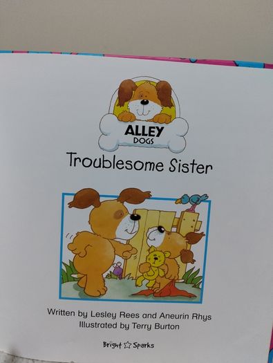 Alley Dogs Troublesome Sister Hardback story Book