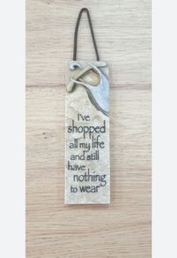 History & Heraldry Hanging Resin Wall Plaque I've Shopped My Life Nothing Wear