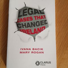 Legal Cases That Challenge Ireland by Inana Bacik and Mary Rogan.
