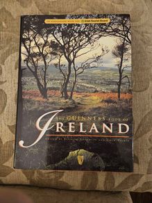 The Guinness Book Of Ireland Edited By Bernhard Loughlin  And Colm Toibin. First Edition Large Volume Hardback With Dustjacket In Good Condition.  See Photos For Same.