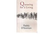 Queueing For A Living