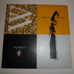 Big Heat Watch Me Catch Fire  1985 Picture Sleeve Uk Pressing Single