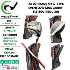 Taylormade M6 D-Type #5 Wood 19 Degree / Evenflow Max Carry 5.5 50g Regular