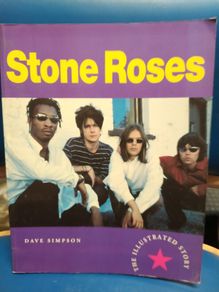 Stone Roses: The Illustrated Story