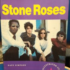 Stone Roses: The Illustrated Story