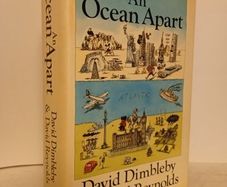 An Ocean Apart: The Relationship Between Britain and America in the Twentieth Century by David Dimbleby and David Reynolds (HQ482)