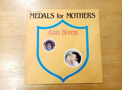 ANN BREEN. Medals For Mothers. Original 1986 Irish Pressing. LP. Vinyl. Record. Album.