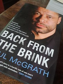 Paul McGrath Signed Book - Back From The Brink (2006 1st Edition Hardback)