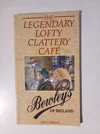 The Legandary Lofty Clattery Cafe by Tony Farmar