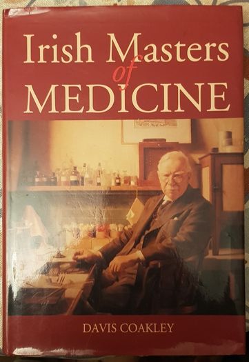 Irish Masters Of Medicine by Davis Coakley