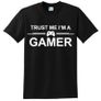 Trust Me, I'm a Gamer T-shirt tee top shirt great gift present Image 2