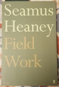 Field Work by Seamus Heaney