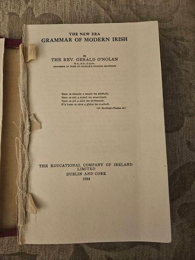 The New Era Grammer Of Modern Irish. By The Rev Gerald O' Nolan. Professor Of Irish  St Patrick's Maynooth.  First Edition 1934 Hardback With Dustjacket In Fair Condition.  See Photos For Same.