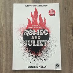 William Shakespeares: Romeo And Juliet (Junior Cycle English)