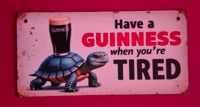Vintage Style wooden sign,  Guinness, when you're tired.