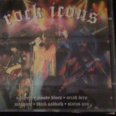 Rock Icons CD (Nazareth, Gary Moore, Uriah Heep, Wishbone Ash, etc)