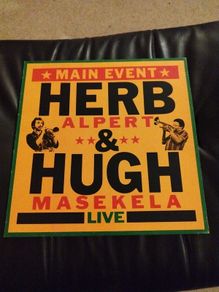 Herb Alpert Hugh Masekela lp Main event live