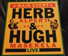 Herb Alpert Hugh Masekela lp Main event live