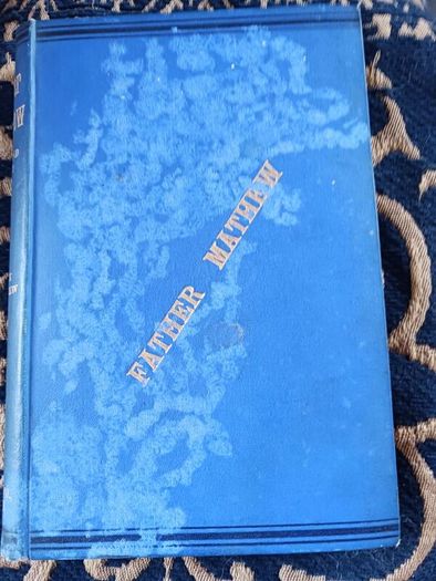 Father Mathew, His Life and Times/ Frank J. Mathew/ 1890/ Clermont-Ferrand & Co.Dublin