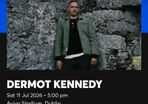 Dermot Kennedy x2 Saturday
