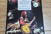 Rock Jazz and Pop Arranging by Daryl Runswick