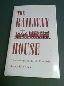 The railway house Tales from an Irish fireside Ireland Offaly local history