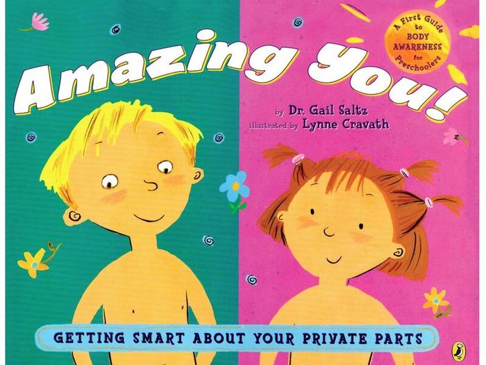 Amazing You!: Getting Smart About Your Private Parts: A First Guide to Body Awareness for Pre-Schoolers
