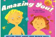 Amazing You!: Getting Smart About Your Private Parts: A First Guide to Body Awareness for Pre-Schoolers