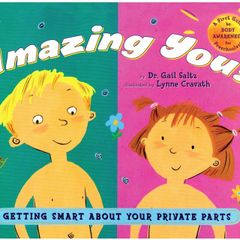 Amazing You!: Getting Smart About Your Private Parts: A First Guide to Body Awareness for Pre-Schoolers