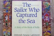 Scarce Book: The Sailor Who Captured The Sea: A Story of the Book of Kells (postage included)