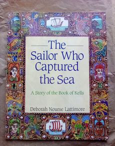 Scarce Book: The Sailor Who Captured The Sea: A Story of the Book of Kells (postage included)