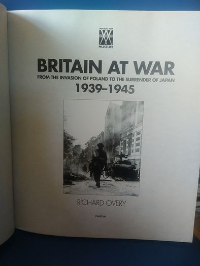 Britain At War 1939-1945 - Richard Overy