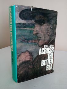 Across the Bitter Sea: A Novel by Eilis Dillon (GT508)