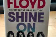 Pink Floyd - Shine On - The Definitive Oral History